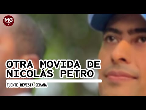 ATENCIÓN  OTRA MOVIDA DE NICOLAS PETRO
