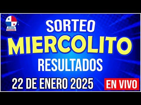 EN VIVO LOTERIA SORTEO MIERCOLITO 22 de Enero del 2025 - Lotería Nacional de Panamá