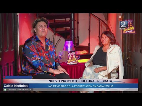 30 ABR 2024 Nuevo proyecto cultural rescata las memorias de la prostitución en San Antonio
