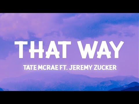Tate McRae - That Way ft. Jeremy Zucker (Lyrics)