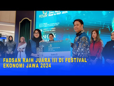 FADSAN RAIH JUARA III DI FESTIVAL EKONOMI JAWA 2024