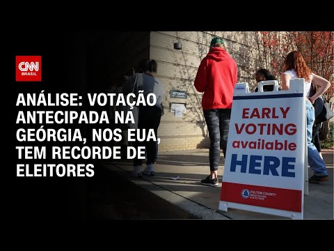 Análise: Votação antecipada na Geórgia, nos EUA, tem recorde de eleitores | WW