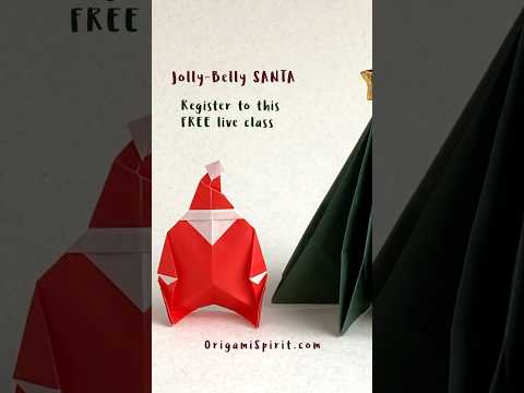 Jolly Belly Santa • FREE Live origami class!