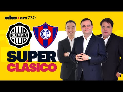 En vivo - La previa OLIMPIA vs CERRO PORTEÑO - ABC 730 AM