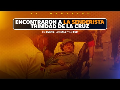 Encuentran a la Senderista Trinidad de la Cruz - Piden la SEMANAL para Santo Domingo Este