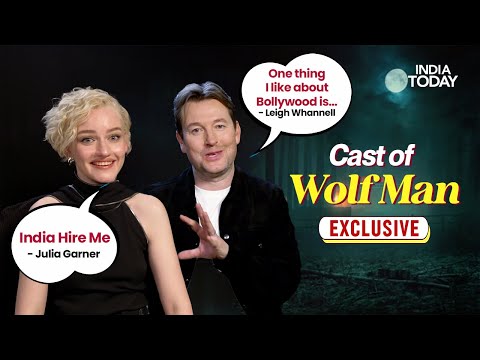 Wolf Man Cast : Julia Garner says 'India Hire Me'; Leigh Whannell on directing Bollywood film