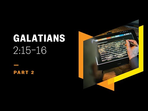 What Does Justification Mean? Galatians 2:15–16, Part 2