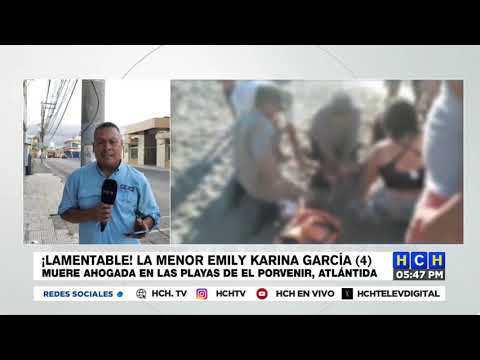Menor de cuatro años muere ahogada en El Porvenir, Atlántida