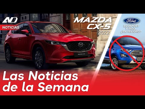 La nueva Mazda CX-5 2022, Ford Figo y EcoSport... ¿Cancelados" ?? | Noticias
