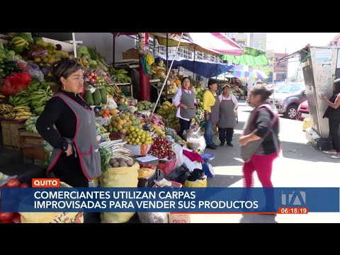 Comerciantes del mercado 'Santa Clara' venden sus productos en carpas improvisadas