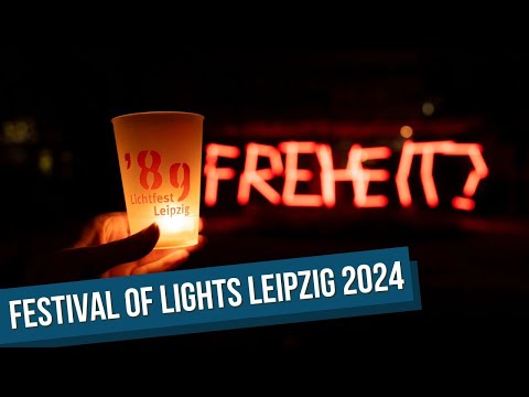 Festival of Lights Leipzig 2024 - 35 Years Peaceful Revolution