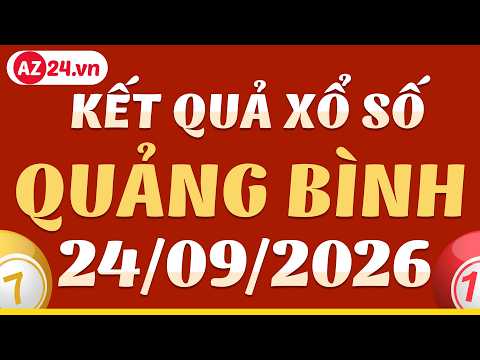 Xổ số Quảng Bình ngày 24 tháng 9 - XSQB - SXQB - Kết quả xổ số kiến thiết Quảng Bình hôm nay