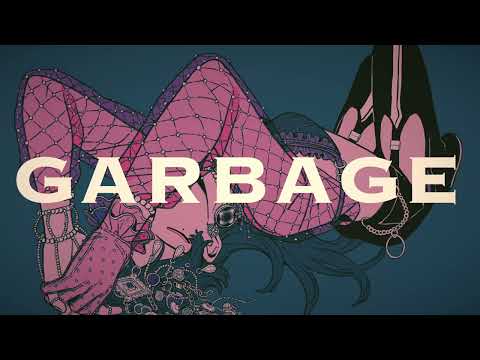 【知声】「GARBAGE」 あめのむらくもP