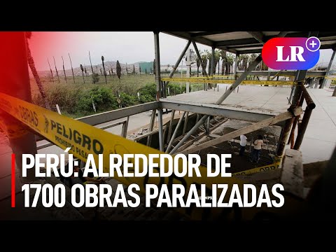 Alrededor de mil 700 obras paralizadas en el Perú