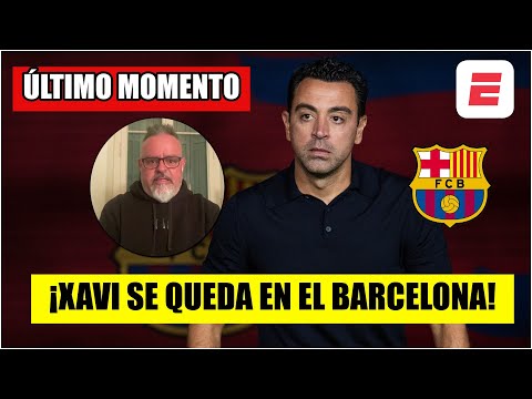 BOMBAZO. Xavi NO SE VA y SEGUIRÁ como DT del Barcelona la próxima temporada | La Liga