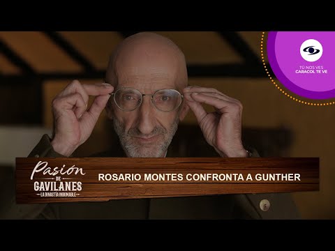 Rosario confronta a Gunther cuando cuestiona su cercanía con Muriel - Pasión de Gavilanes | T2