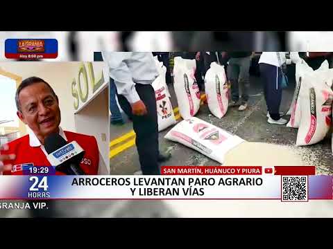 Levantan paro agrario: arroceros de San Martín, Huánuco y Piura liberan carreteras