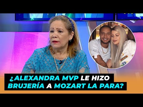 Soraya Santana clarividencia ¿Alexandra MVP le hizo brujería a Mozart La Para?