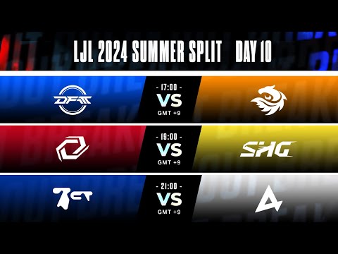 LJL 2024 Summer Split Day 10 | DFM vs V3 - SG vs SHG - BCT vs AXC