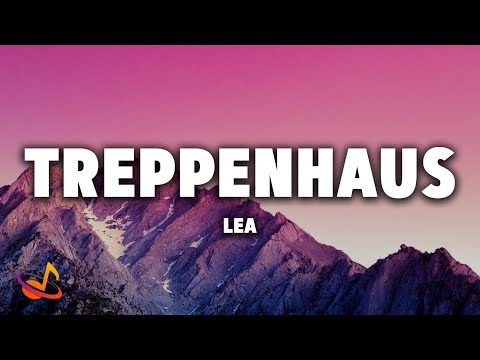 LEA - Treppenhaus [Lyrics]