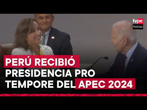 Perú recibió presidencia pro tempore del Foro APEC para el 2024