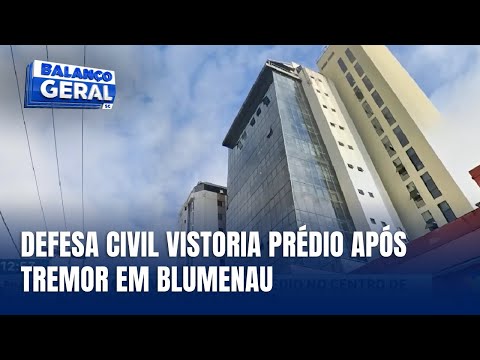 Giro de Notícias - Defesa Civil de Blumenau vai vistoriar prédio evacuado após tremor