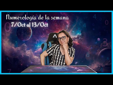 Numerología de la semana 7/Oct al 13/Oct de 2024