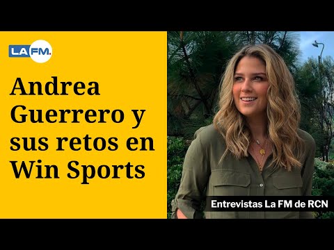 Andrea Guerrero, nueva presidenta de Win Sports