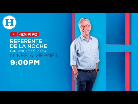 Referente de la Noche con Javier Solórzano |