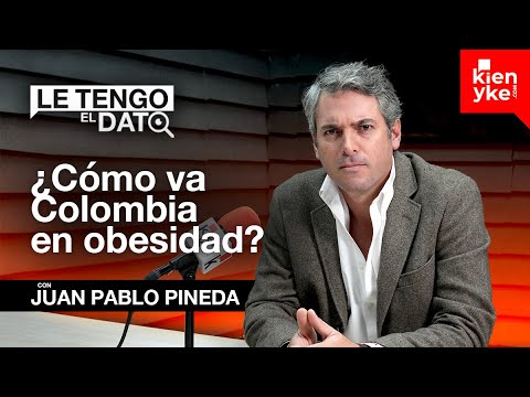 ¿Cómo va Colombia en obesidad frente al mundo? - Le tengo el dato
