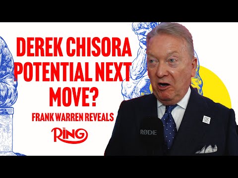 Frank Warren REVEALS Potential Derek Chisora World Title Shot, Whyte Vs. Joyce Thoughts