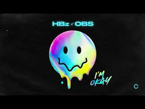 HBz & OBS - I'm Okay (Extended Mix)