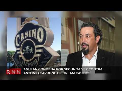 Anulan condena por segunda vez contra Antonio Carbone de Dream Casinos