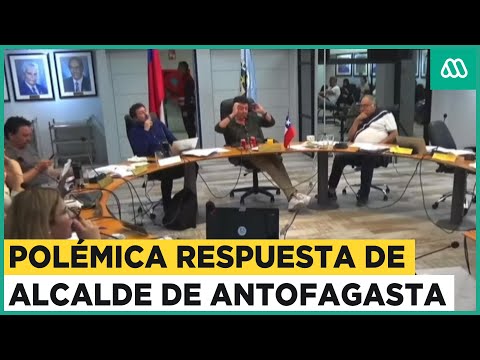 Polémica respuesta de alcalde a concejala en consejo de Antofagasta
