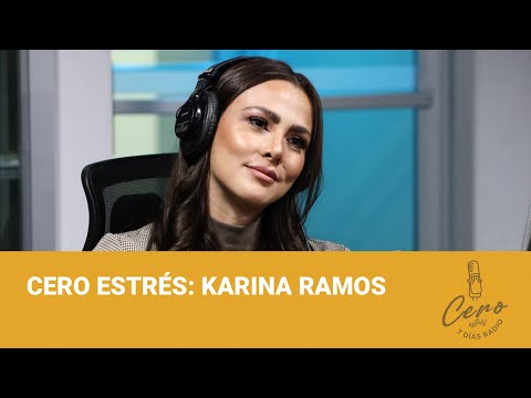 Cero Estre?s: Karina Ramos