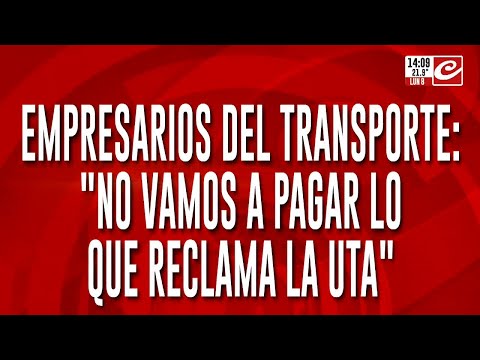 Empresario del transporte: No vamos a pagar lo que reclama la UTA