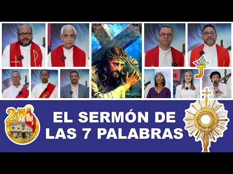 EL SERMÓN DE LAS 7 PALABRAS ? VIERNES SANTO
