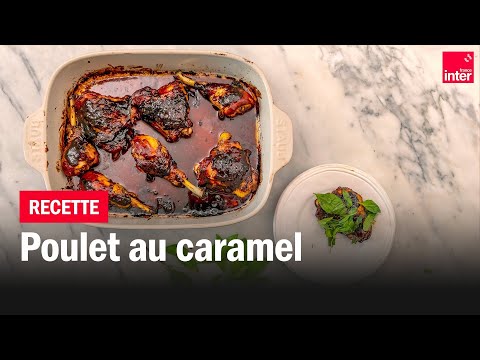 Poulet caramélisé - Les #recettes de François-Régis Gaudry