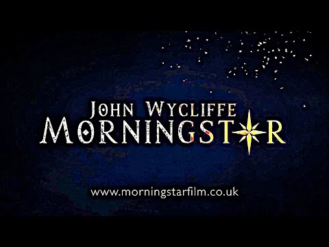 Morningstar: The Story of John Wycliffe (Movie Trailer)