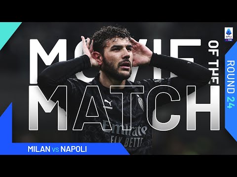 Theo Hernandez delivers the goods for Milan | Movie of The Match | Milan-Napoli | Serie A 2023/24