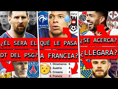 ¿QUIÉN será el DT de MESSI en PSG?+ MBAPPE salvó a FRANCIA+ RIVER cerca de SUÁREZ?+ NANDEZ a BOCA?