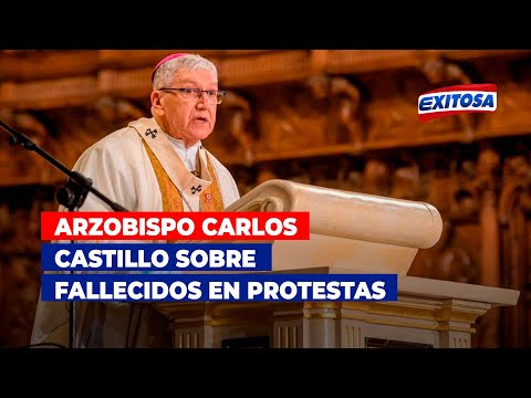 Arzobispo Carlos Castillo sobre fallecidos en protestas