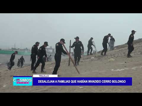 Trujillo: Desalojan a familias que habían invadido cerro Bolongo