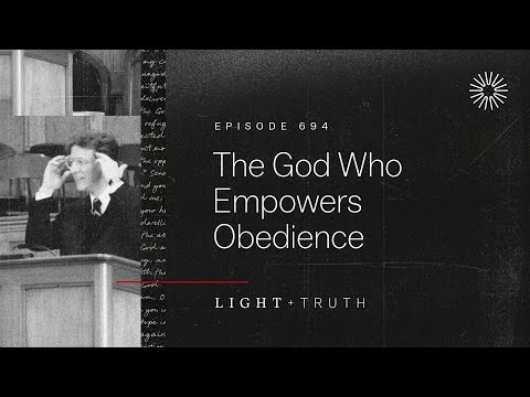 The God Who Empowers Obedience