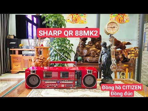 Đài cassettes Sharp QT 88 MKII, đồng hồ Citizen đồng đúc nữ thần săn bán lh,0967874679 