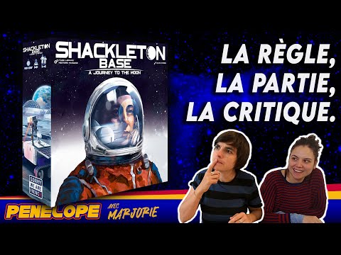 [ SHACKLETON BASE ]  -  La règle, la partie, notre avis !