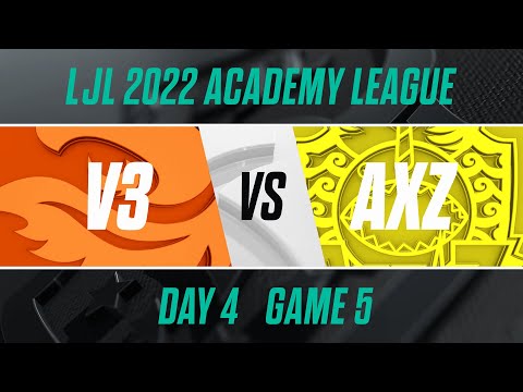 V3.A vs AXZ.A｜LJL 2022 Academy League Day 4 Game 5