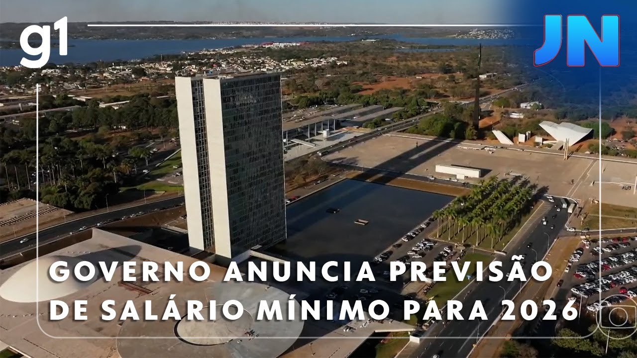 Jornal Nacional Governo anuncia previsão de salário mínimo de R$ 1631 em 2026