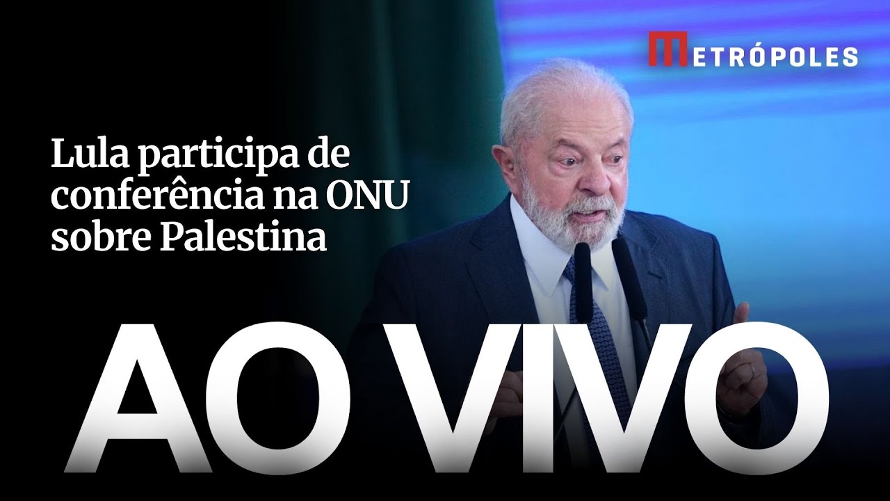 AO VIVO Lula participa de conferência na ONU para discutir situação da Palestina