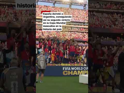 Así levantó España la Copa del Mundo tras vencer a Argentina